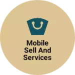 Business logo of Mobile sell and services
