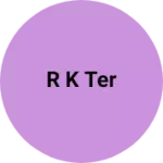 Business logo of R k ter