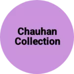 Business logo of Chauhan Collection