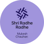 Business logo of Shri radhe radhe garments Shop jalalabad choraha