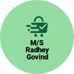 Business logo of M/s Radhey Govind Textiles