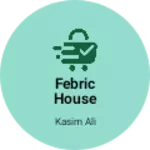 Business logo of Febric house