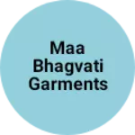 Business logo of Maa bhagvati garments