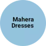 Business logo of Mahera dresses