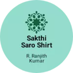 Business logo of Sakthi saro shirt garments