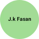 Business logo of J.k fasan