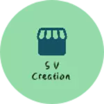 Business logo of S V Creation