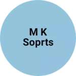 Business logo of M k Soprts