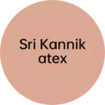 Business logo of Sri kannikatex