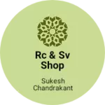 Business logo of RC & SV SHOP