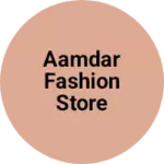 Business logo of Aamdar fashion store