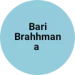 Business logo of Bari brahhmana