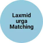Business logo of Laxmidurga matching centre