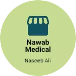 Business logo of Nawab medical store