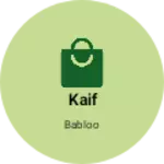 Business logo of Kaif