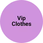 Business logo of Vip clothes