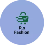 Business logo of R.s fashion