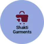 Business logo of Shakti garments