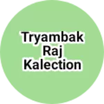 Business logo of Tryambak raj kalection