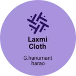 Business logo of LAXMI CLOTH STORES
