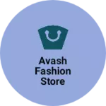 Business logo of Avash fashion store