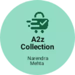 Business logo of A2z collection bamori