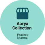 Business logo of Aarya Collection