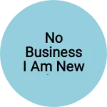 Business logo of No business I am new shop
