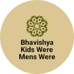 Business logo of Bhavishya kids were mens were &saaris
