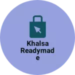 Business logo of Khalsa readymade