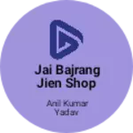 Business logo of Jai bajrang jien shop