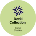 Business logo of Devki Collection