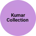 Business logo of Kumar collection