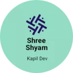 Business logo of SHREE SHYAM AGENCIES