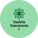 Business logo of Vashile Ganrarsotar
