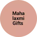 Business logo of Mahalaxmi gifts