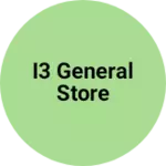 Business logo of I3 general store