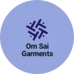 Business logo of Om sai Garments