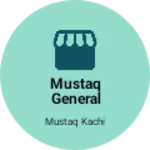 Business logo of Mustaq general store