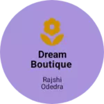 Business logo of Dream boutique
