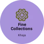 Business logo of Fine collections