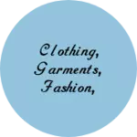 Business logo of Clothing, Garments, Fashion, And, textiles