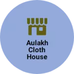Business logo of Aulakh cloth house