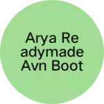 Business logo of Arya readymade AVN Boot House