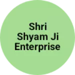 Business logo of Shri Shyam Ji enterprise