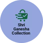 Business logo of Shri Ganesha collection