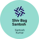 Business logo of Shiv bag Santosh