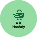 Business logo of A k hoshriy