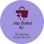 Business logo of Jay baba ki