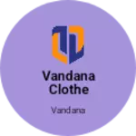 Business logo of Vandana clothe collection